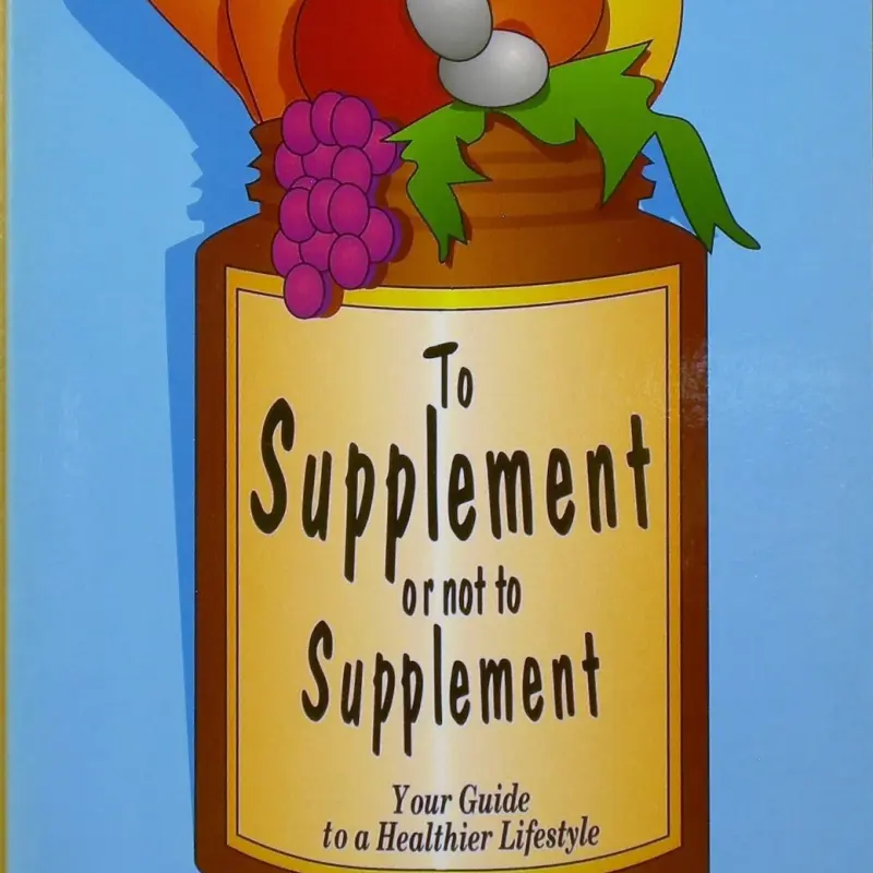 To Supplement or not to Supplement: Your Guide to a Healthier Lifestyle